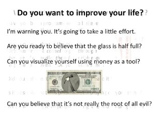 Imporve your life, generate massive passive income