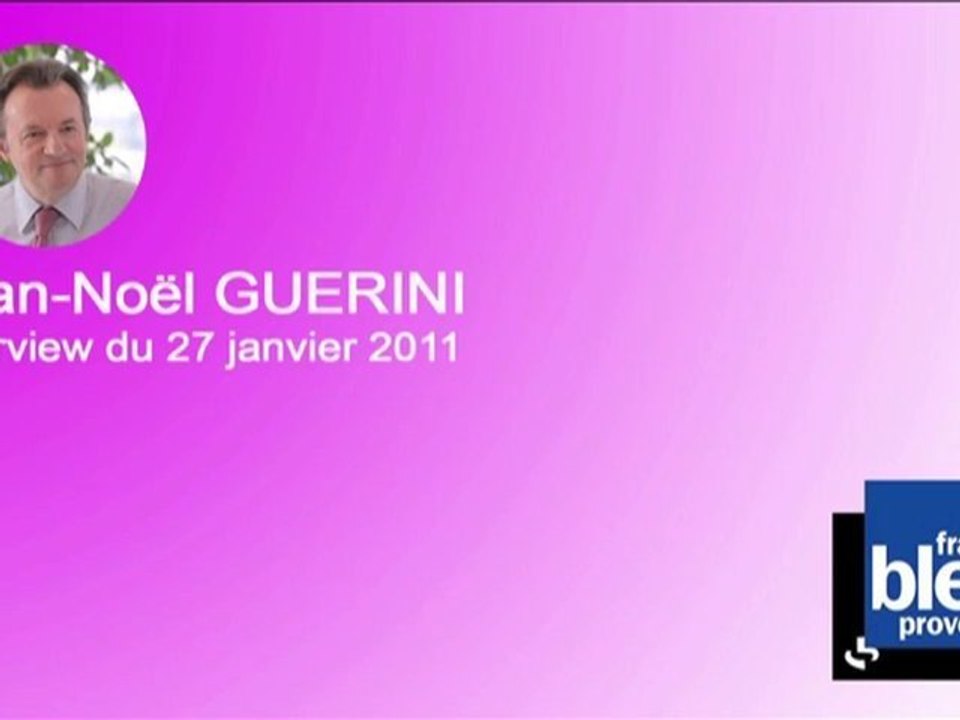 Interview de Jean-Noël Guérini / France Bleu Provence 27.01