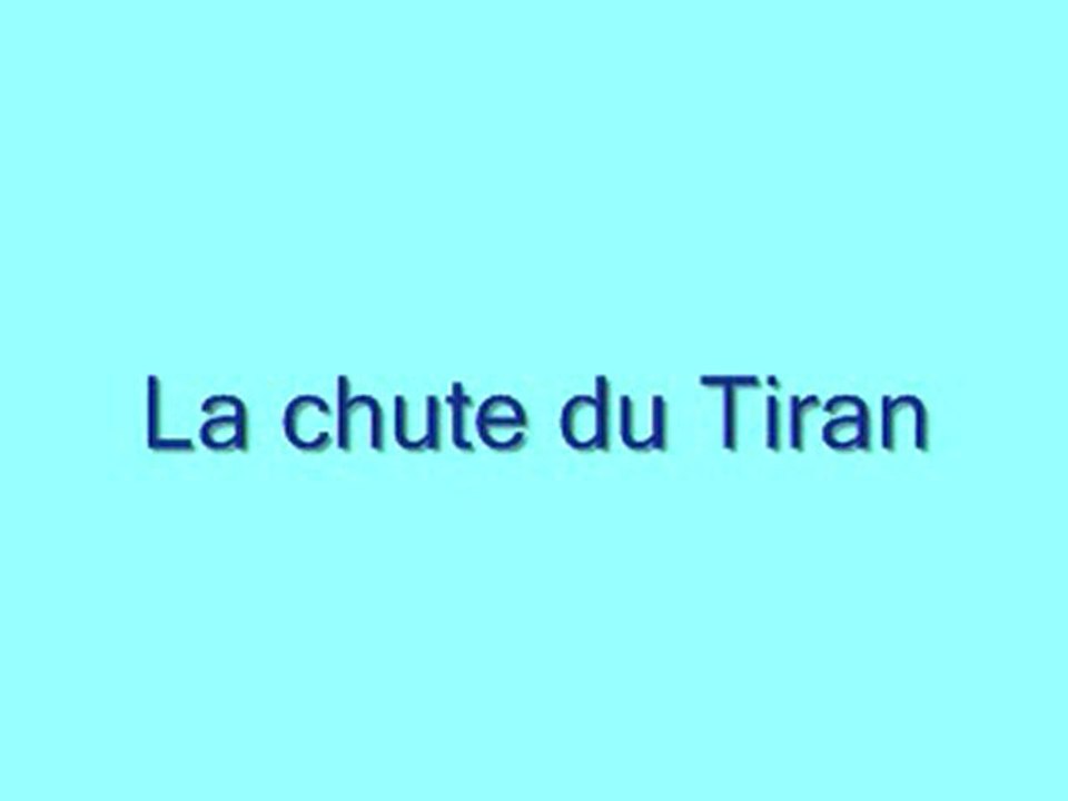 La chute du Tiran -Partie 2