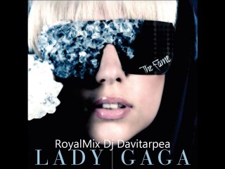 Lady Gaga RoyalMix Dj Davitarpea