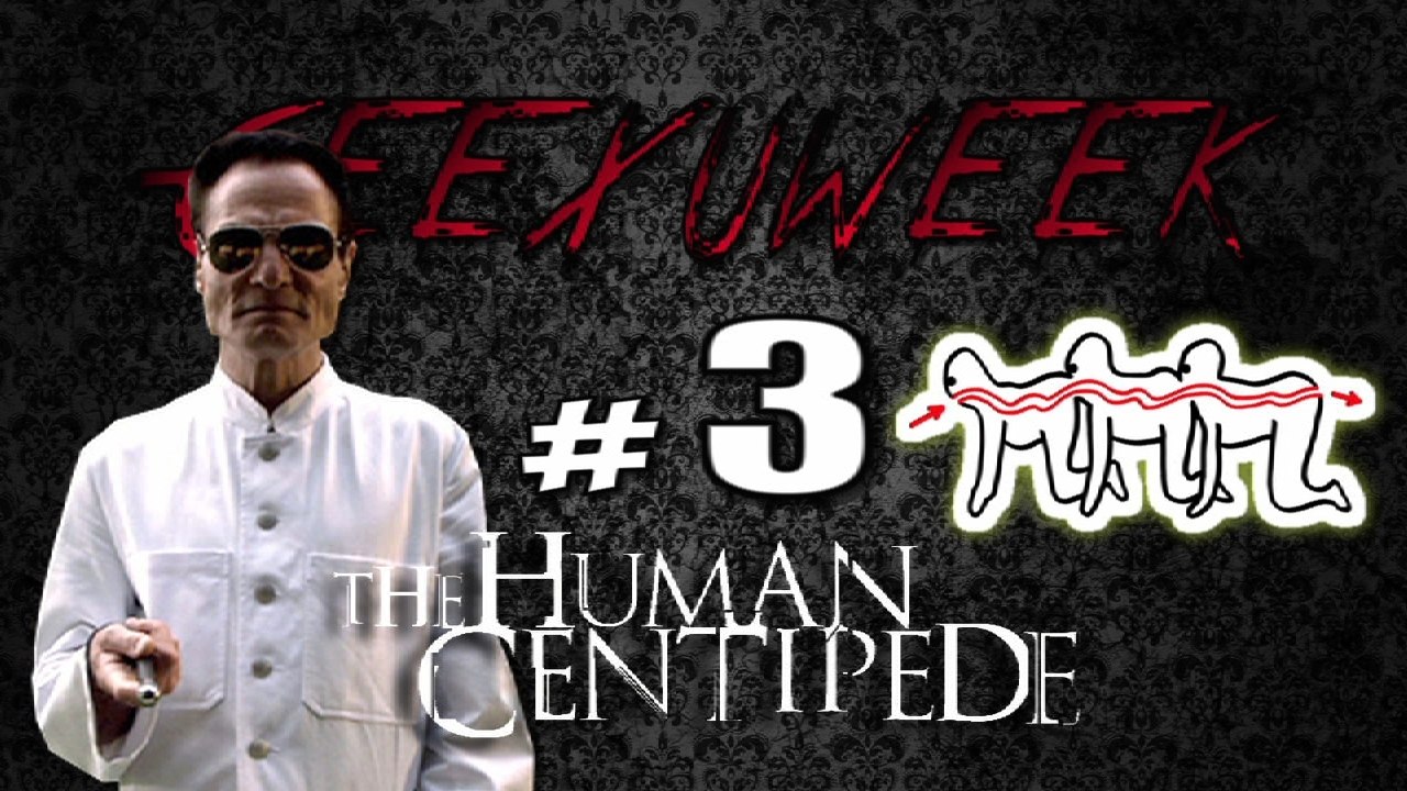 GeexuWeek n°03: The Human Centipede