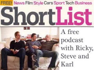 Ricky, Karl & Steve - Free "Shortlist" podcast