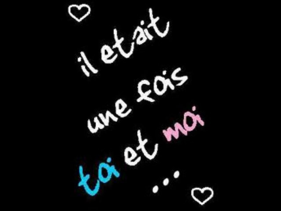 il était une fois toi et moi