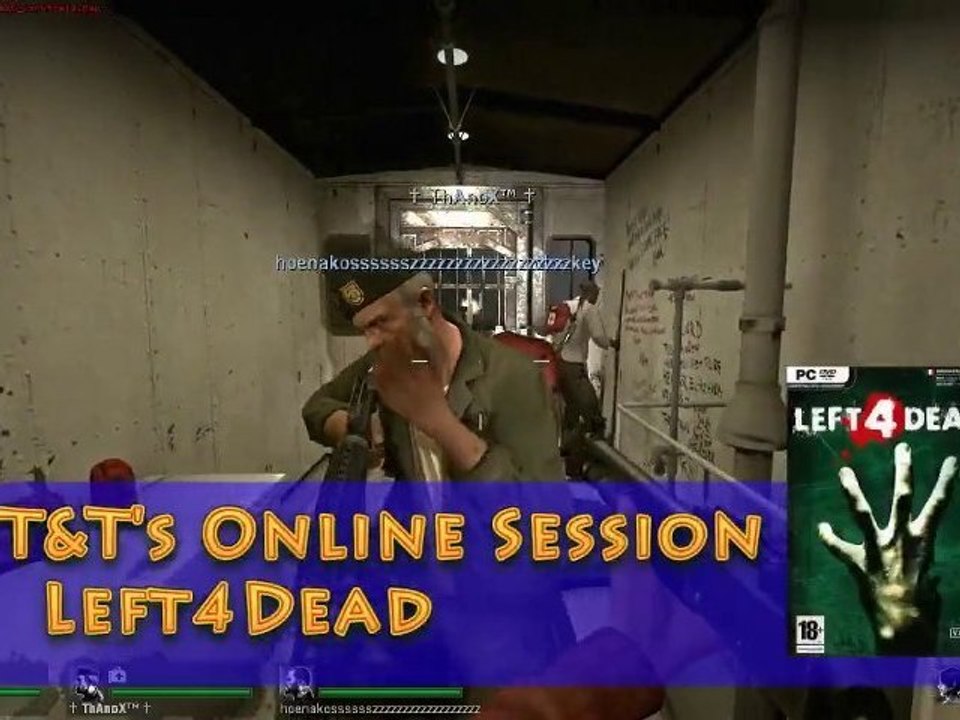 T&T's Online Sessions N°8 ~ Left 4 Dead (partie 1)