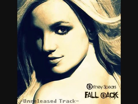 Britney Spears Fall Back (News Song Album Track 2011)