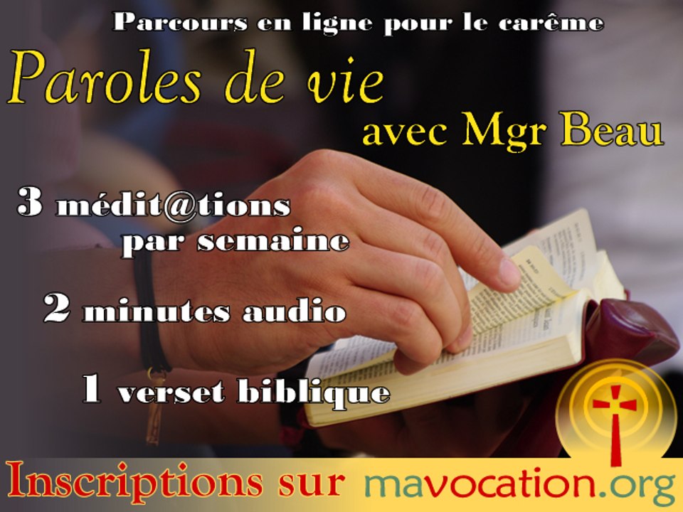 Paroles de vie - Parcours avec Mgr Beau pour le Carême 2011