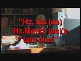 Çantacı Necmi Abi: Hz. İsa (AS) Gelecek