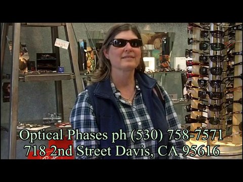 In Davis CA Optical Phases the best Store for RX SunGlasses