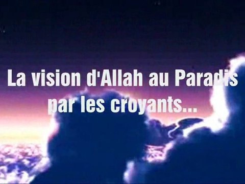 La vision d'Allah au Paradis par les croyants