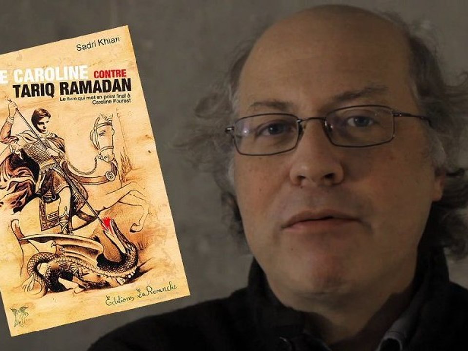 Sainte Caroline contre Tariq Ramadan de Sadri Khiari