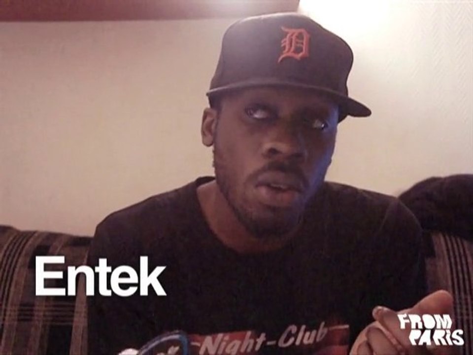 Entek - Interview FROM PARIS