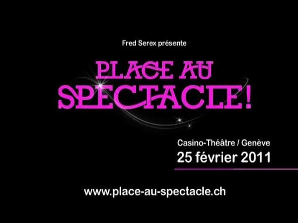 "Place Au Spectacle !" - Trailer 2011
