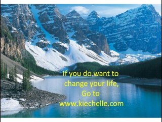 MUST SEE...IT WILL CHANGE YOUR LIFE