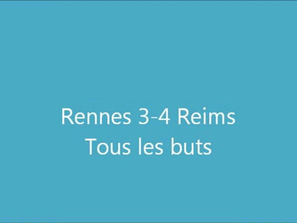 Rennes 3-4 Reims | `Tous les buts.