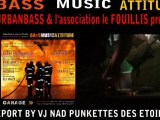 REPORT BASS MUSIC ATTITUDE BY VJ NAD PUNKETTES DES ETOILES