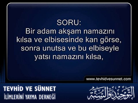 Elbisesinde Kan Olduğunu Unutarak Kılınan Namazın Hükmü ?