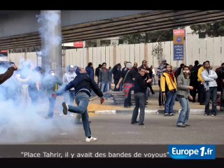 "Des bandes de voyous place Tahrir"