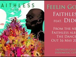 Feelin Good - Faithless feat. Dido