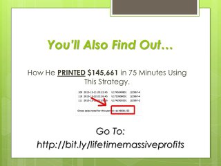 LIFETIME Massive Profits