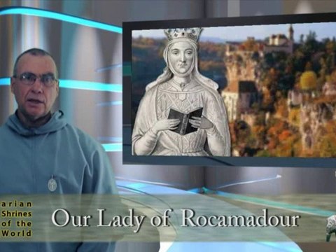 Marian Shrines of the World #6: Our Lady of Rocamadour