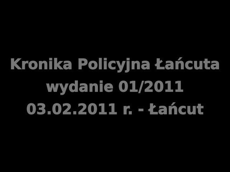 Kronika policyjna Łańcuta - 1/2011