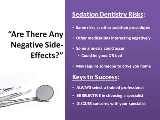 Fairfield OH Sedation Dentist - Are There Negative Side Eff