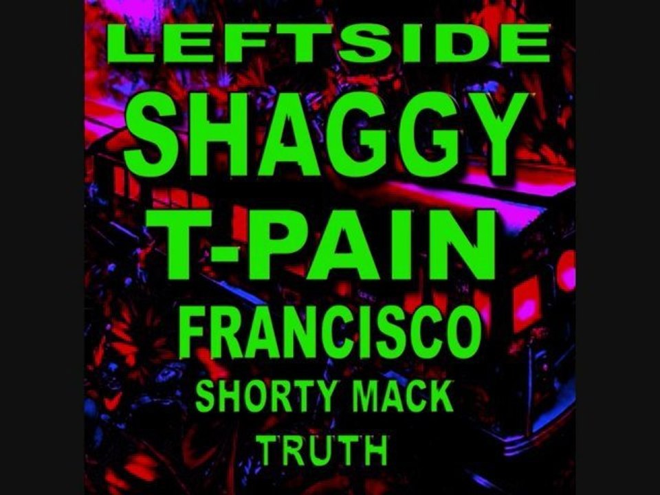 Leftside Feat. Shaggy & T-Pain Feat. Francisco - Dj aLiLoO