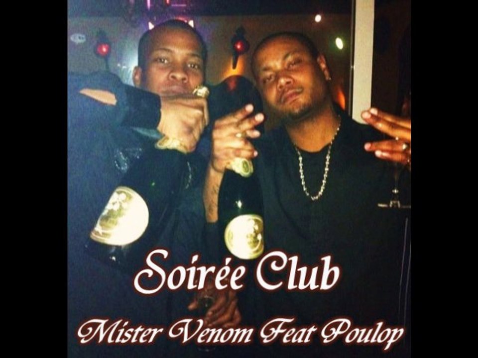 Mister Venom Feat Poulop - Soirée Club [ Mada ] 2011