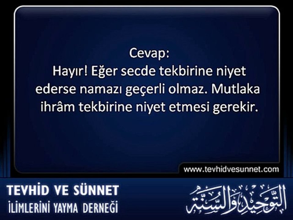 İmâm'a Secdede İken Yetişenin İhrâm ve İntikal Tekbirini...