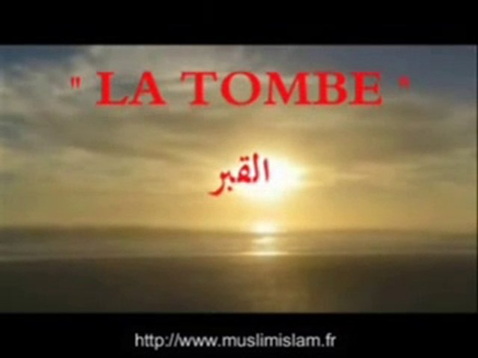 *La tombe : l'évènement après la mort*