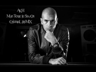 AKH_Mon Texte le SavOn [Oriental ReMiX]