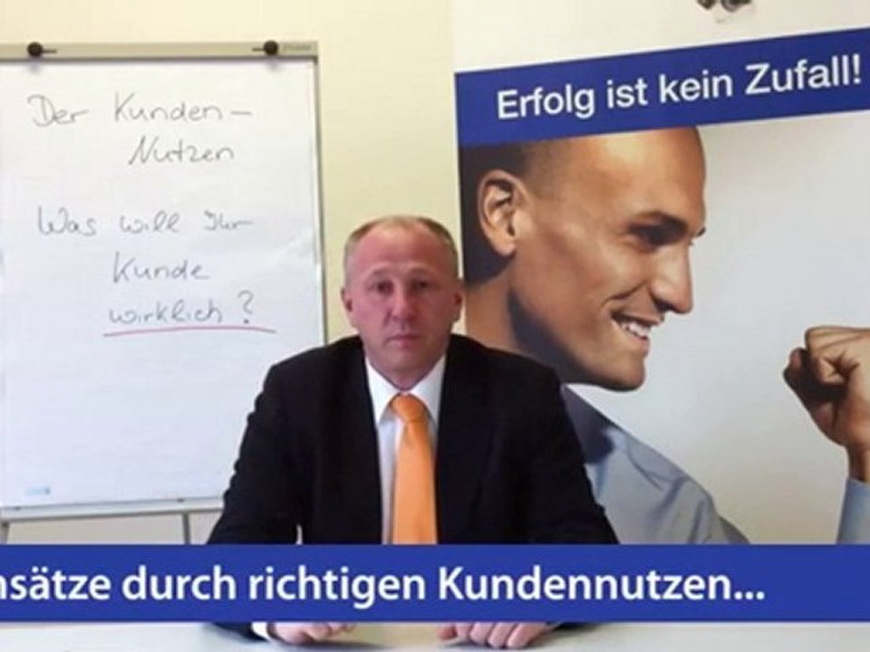 Der Kundennutzen - Warum kauft Ihr Kunde wirklich
