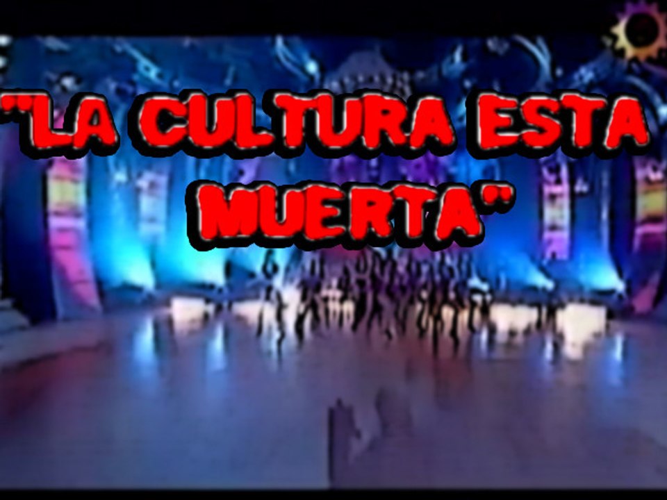 La cultura esta muerta