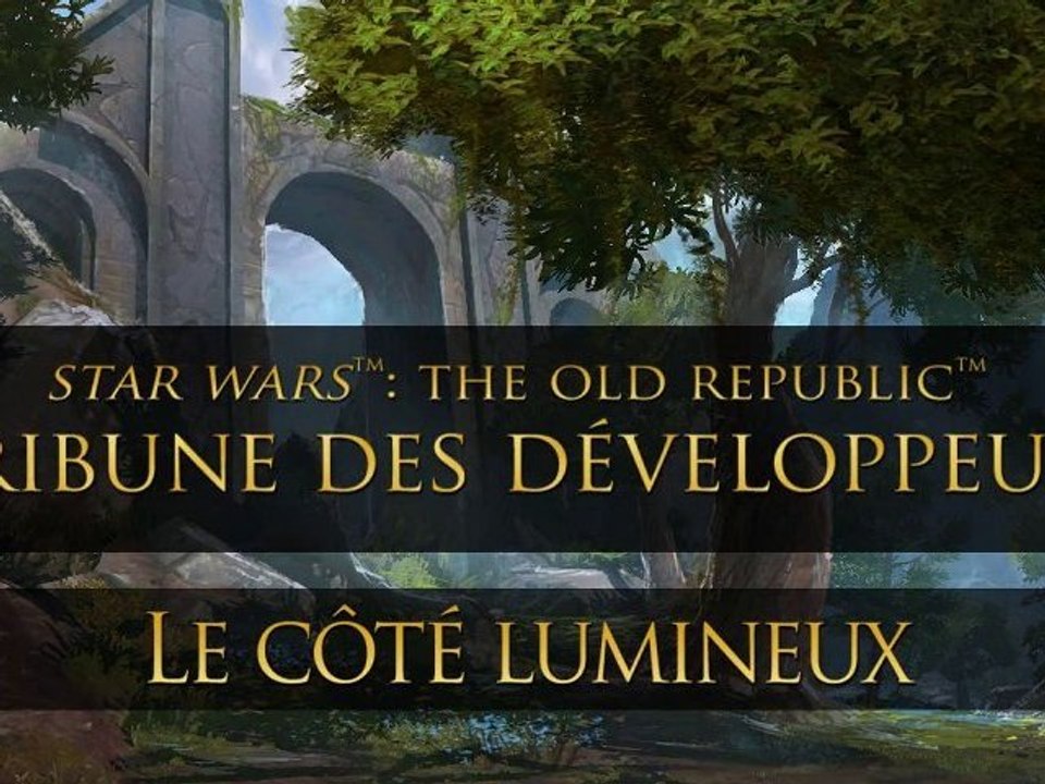 Tribune des développeurs : Le Côté Lumineux (VOSTFR)