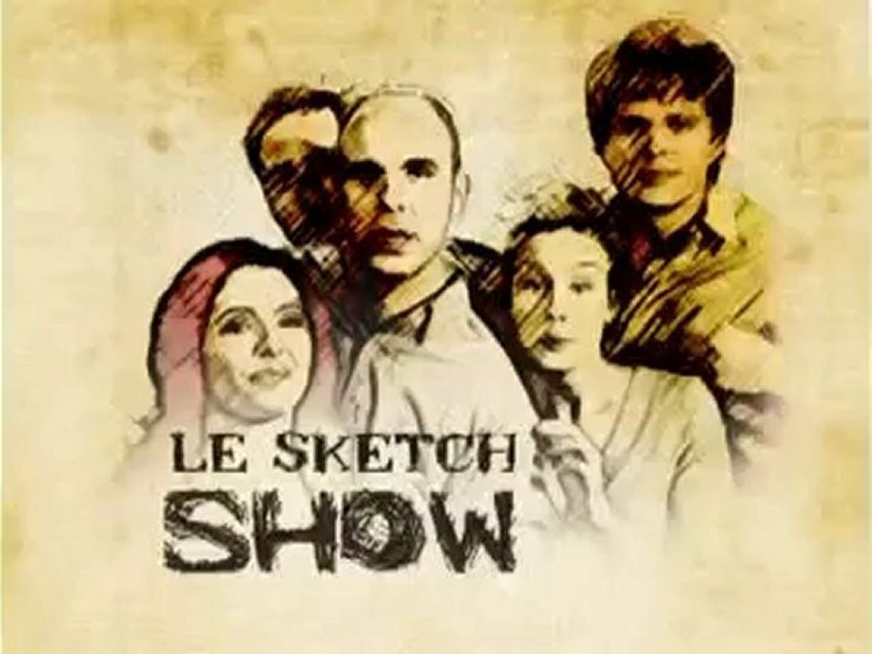 Le Sketch Show - Québec - saison 1 épisode 4 partie 1