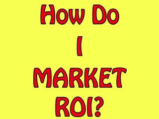 ROI Unlimited?