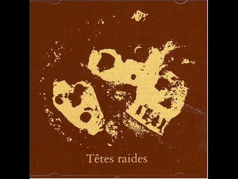 les tetes raides - rue d'la peste
