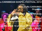 Casting Total Praise en Martinique