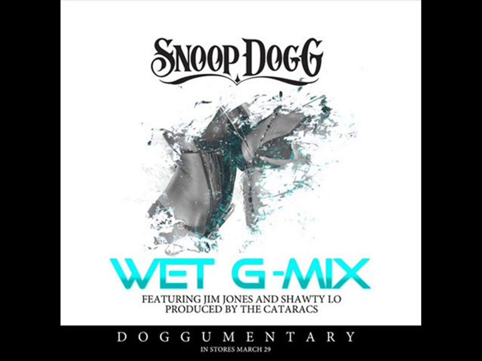 Snoop Dogg - Wet (G-Mix) [feat. Jim Jones and Shawty Lo]