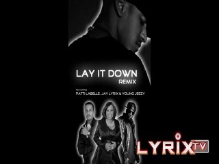 Exclusive Listen - Lay It Down (Remix) pt. 3 [HD]