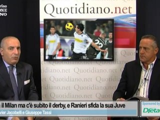 Comanda il Milan ma c'è subito il derby, e Ranieri sfida la sua Juve