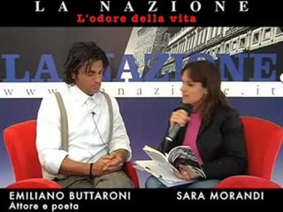 L'odore della vita - Intervista all'attore e poeta Emiliano Buttaroni