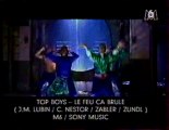 Clip Vidéo Top Boys - Le Feu Ca Brule 1997 M6