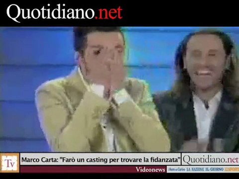 Marco Carta: ''Farò un casting per trovare la fidanzata''