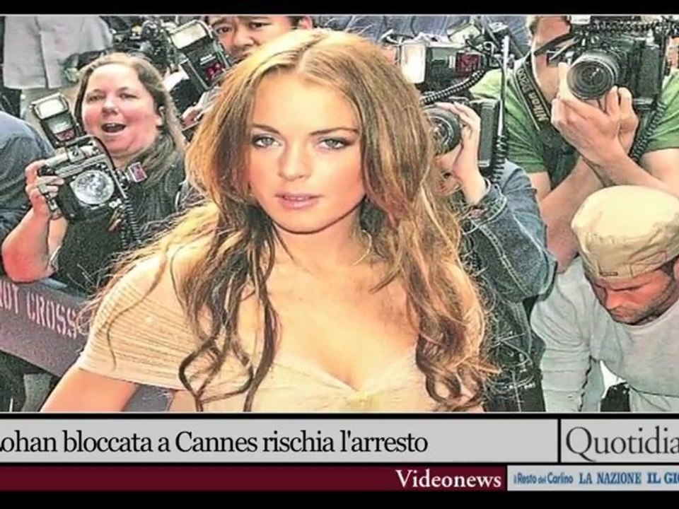 Lohan bloccata a Cannes rischia l'arresto