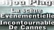0G Bijou Plage Cannes La scène évènementielle sur la Croisette de Cannes