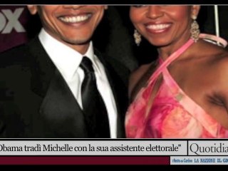 'Obama tradì Michelle con la sua assistente elettorale''