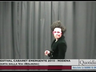 Festival Cabaret emergente 2010 (Modena) - Marta Dalla Via