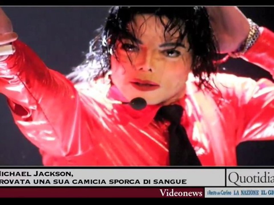 Michael Jackson, trovata una sua camicia sporca di sangue - Video  Dailymotion