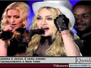 Madonna e Jesus, è vero amore: il fidanzamento a New York